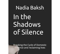 In the Shadows of Silence: Breaking the Cycle of Domestic Violence and reclaiming lives