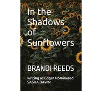 In the Shadows of Sunflowers