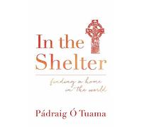 In the Shelter: Finding a Home in the World