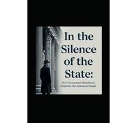 In the Silence of the State: How Government Shutdowns Empower the American People