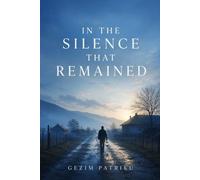 In the Silence That Remained: A heartbreaking story of love and loss