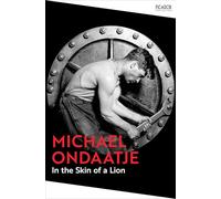 In the Skin of a Lion (Picador Collection)