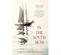 In the South Seas (Warbler Classics Annotated Edition)