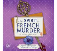 In the Spirit of French Murder: 4 (An American in Paris Mystery)