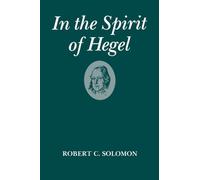 In the Spirit of Hegel: A Study of G. W. F. Hegel's "Phenomenology of Spirit"