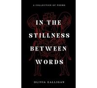 In The Stillness Between Words