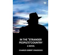 In The "Stranger People's" CountryA Novel (Edition1)