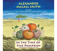 In the Time of Five Pumpkins: 26 (No. 1 Ladies' Detective Agency)