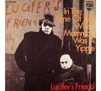 In the time of job when mammon was a yippie / Lucifer's friend / 6003 161