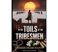 In the Toils of the Tribesmen: A Story of the Indian Frontier