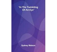 In The Twinkling Of An Eye