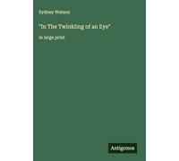 "In The Twinkling of an Eye": in large print