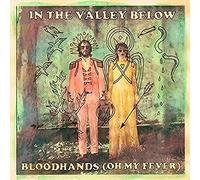 In the Valley Below - Bloodhands (oh My Fever) / Elephant [VINYL] [Vinilo]