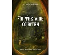In the vine country: With Original illustrations