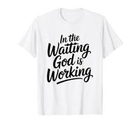 In The Waiting God Is Working Camiseta gráfica económica, Hombre, Blanco, XL