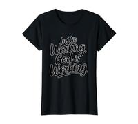 In The Waiting God Is Working Camiseta gráfica económica, Mujer, Negro, M