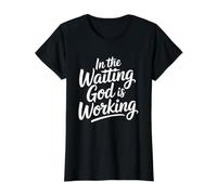 In The Waiting God Is Working Camiseta gráfica económica, Mujer, Negro, M