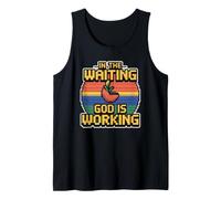 In The Waiting God Is Working Camiseta sin Mangas