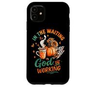 In The Waiting God Is Working Cozy Fall Taza Carcasa para iPhone 11