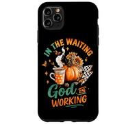 In The Waiting God Is Working Cozy Fall Taza Carcasa para iPhone 11 Pro MAX