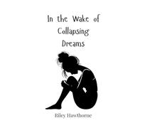 In the Wake of Collapsing Dreams