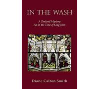 In the Wash: A Fenland Mystery Set in the Time of King John