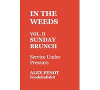 In The Weeds: 2