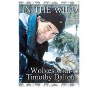 In The Wild - Wolves With Timothy Dalton [1998] [Reino Unido] [DVD]