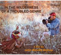 In The Wilderness of a Troubled Genre