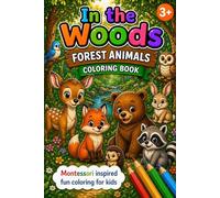 In the Woods - Forest Animals Coloring Book for Kids Ages 3-5: Cute Forest Animals | Easy Coloring Pages for Toddlers | Big Simple Designs; ... ab 3 (Lori & Lexi Designs Coloring Books)