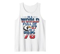 In The World Full of 67 to Be A 76 Patriotic Camiseta sin Mangas