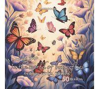 In the World of Butterflies | Fantastic Butterfly Designs | Flowers, Gardens and Magical Landscapes to Color: 50 imaginative coloring pages with ... magical landscapes, printed on one side only.