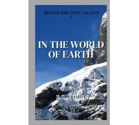 In the World of Earth (Beyond the Twin Valleys)