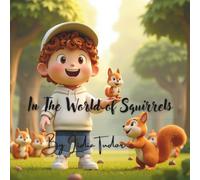 In The World of Squirrels: A Wonderful , Funny and Educational Coloring Book