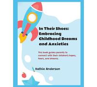 In Their Shoes: Embracing Childhood Dreams and Anxieties