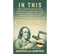 In This (Book A Podcaster and an AP Econ Teacher with the Same Name Team Up to Discuss Economics in Simple Terms and Answer the Question: Can A ... Learn About the) Economy?! (Wealth Mindset)
