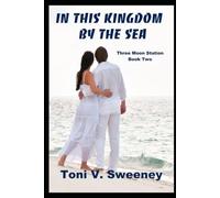In This Kingdom By The Sea: 2 (Three Moon Station)