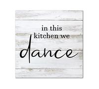 In This Kitchen We Dance - Placa de madera para pared, cita literaria, letrero de pared de madera, decoración rústica para el hogar, sala de estar, oficina, entrada, regalo de inauguración de la casa