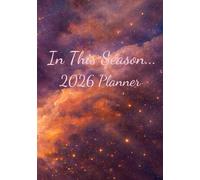 In This Season... 2026 Planner: 2nd Edition 4th Cover