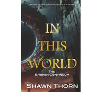 In This World: The Broken Continuum: The Broken Continuum: The Broken Continuum: The Broken Continuum: The Broken Continuum
