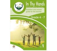 In Thy Hands Part 1 Questions and Answers Grade 4 to 7