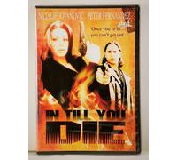 IN TILL YOU DIE MOVIE