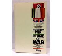In Time of War: Ireland, Ulster and the Price of Neutrality 1939-1945