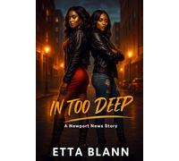 IN TOO DEEP: A Newport News Story