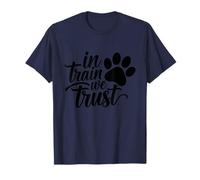 In Train We Trust Dog Trainer Paw Camiseta