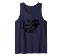 In Train We Trust Dog Trainer Paw Camiseta sin Mangas