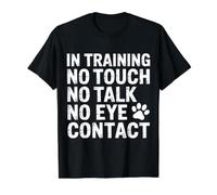In Training No Touch No Talk No Eye Contact - Camiseta gráfica económica, Hombre, Negro, M