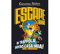 In trappola... dentro casa mia! Escape book