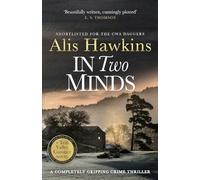 In Two Minds: 2 (The Teifi Valley Coroner Series, 2)