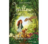In un battito d'ali. Willow e la foresta magica: Vol. 3 (Fantasy. Pixie)